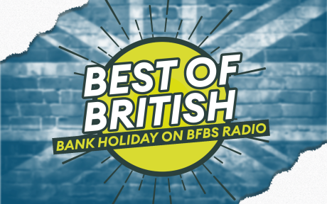 Duotoned background of the Union Jack flag, text 'Best of British, Bank Holiday on BFBS Radio'.